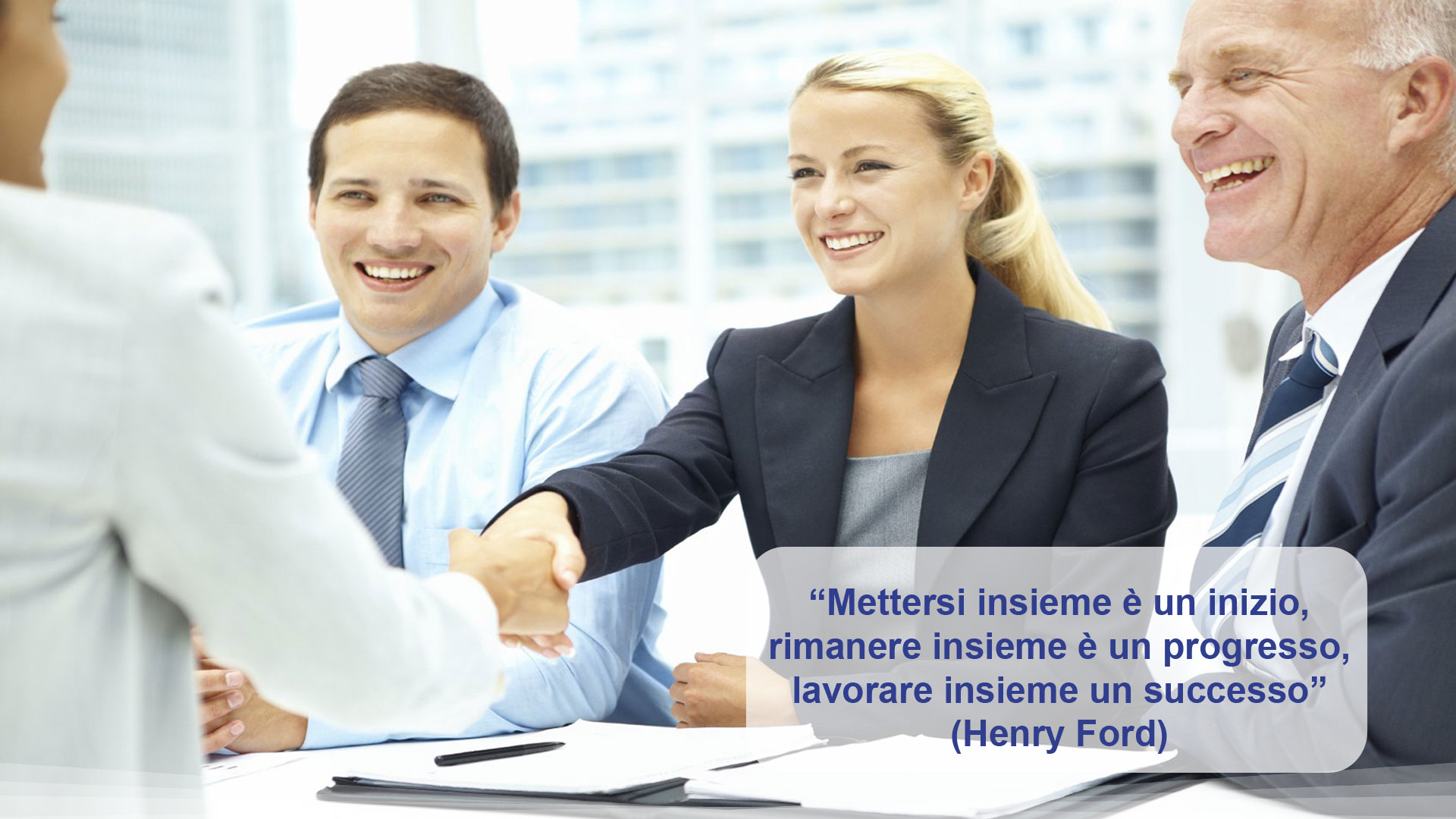 Risorse umane: “Mettersi insieme è un inizio, rimanere insieme è un progresso, lavorare insieme un successo” (Henry Ford)