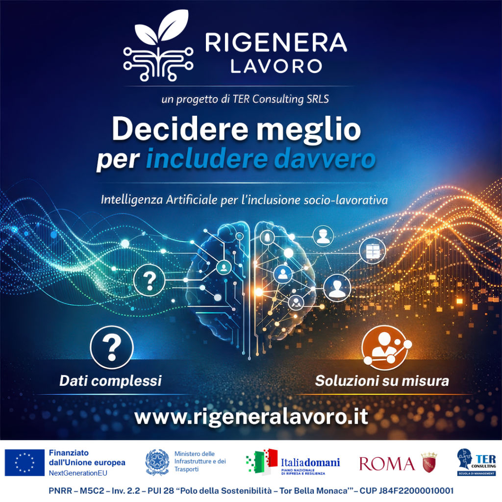 Progetto Rigenera Lavoro Una piattaforma di supporto decisionale per l'inclusione socio-lavorativa a Tor Bella Monaca