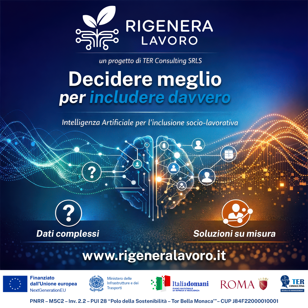 Progetto Rigenera Lavoro Una piattaforma di supporto decisionale per l'inclusione socio-lavorativa a Tor Bella Monaca